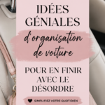 Intérieur d'une voiture bien organisée avec accessoires de rangement