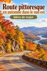 Un paysage automnal coloré dans le Sud-Est des États-Unis, idéal pour un road trip en famille.
