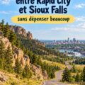 Des paysages pittoresques le long de la route entre Rapid City et Sioux Falls, parfaits pour un road trip économique.